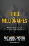 Tribe of Millionaires: What if one choice could c