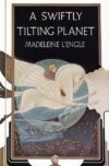 Swiftly Tilting Planet #4 (Wrinkle in Time Quin