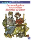 Muchachos No Escriben Historias de Amor (A la
