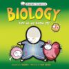 Biology: Life as We Know It! ( Basher )
