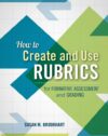 How to Create and Use Rubrics for Formative Assess