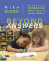 Beyond Answers: Exploring Mathematical Practices w
