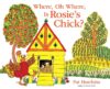 Where Oh Where Is Rosie's Chick?