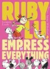 Ruby Lu Empress of Everything ( Ruby Lu )