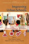 Improving Urban Schools: Equity and Access in K-12