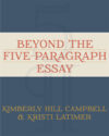 BEYOND THE FIVE-PARAGRAPH ESSAY