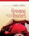 GROWING READERS : UNITS OF STUDY IN THE