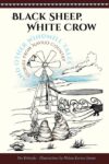 Black Sheep White Crow and Other Windmill Tales