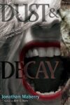 Dust & Decay #2 (Rot & Ruin)