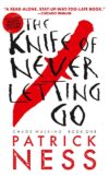 Knife of Never Letting Go (with Bonus Short Story