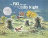 Fox Went Out on a Chilly Night: An Old Song (HC)