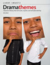 DRAMATHEMES : CLASSROOM LITERACY THAT WI