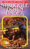 Struggle Down Under #21 (CYOA)