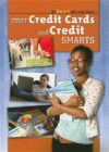 First Credit Cards and Credit Smarts (Get Smart
