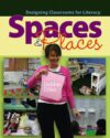 SPACES & PLACES: DESIGNING CLASSROOMS FO