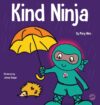 Kind Ninja: A Children's Book About Kindness #8