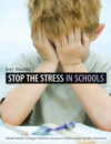 STOP THE STRESS IN SCHOOLS : MENTAL HEAL