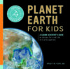 Planet Earth for Kids: A Junior Scientist's Guide