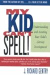 MY KID CAN'T SPELL : UNDERSTANDING & ASS