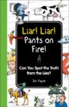 Liar! Liar! Pants on Fire!: Can You Spot the Truth