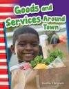 Goods and Services Around Town (Primary Source Rea