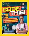 Code This!: Puzzles Games Challenges and Computer