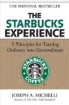 Starbucks Experience: 5 Principles for Turning Ord