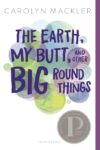 Earth My Butt and Other Big Round Things