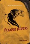 Plague Riders (After the Dust Settled)