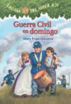 Guerra Civil En Domingo #21 (Magic Tree House)