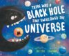 There Was a Black Hole That Swallowed the Univers