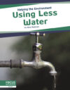 Using Less Water (Helping the Environment)