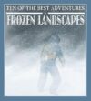TEN OF THE BEST ADVENTURES IN FROZEN LAN
