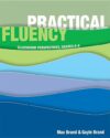 Practical Fluency: Classroom Perspectives Gr 6-12