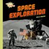 Space Exploration ( Exploring Our Universe )