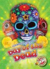 Day of the Dead ( Celebrating Holidays )