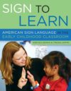 Sign to Learn: American Sign Language in the Early