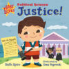 Baby Loves Political Science - Justice