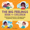 Big Feelings Book for Children: Mindfulness Moment