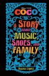 Coco: A Story about Music Shoes and Family