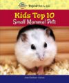 Kids Top 10 Small Mammal Pets