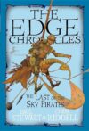 Last of the Sky Pirates #7 (Edge Chronicles)