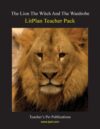 Lion the Witch and the Wardrobe (Litplan Teacher P