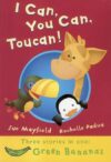 I Can You Can Toucan! (Banana Storybooks: Green)