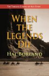 When the Legends Die: The Timeless Coming-of-Age
