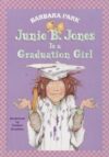 Junie B. Jones Is a Graduation Girl #17 (LB)