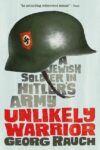 UNLIKELY WARRIOR : JEWISH SOLDIER IN H