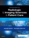 Introduction to Radiologic & Imaging Sciences 7e