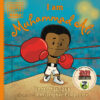 I Am Muhammad Ali (Ordinary People Change the Worl