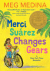 Merci Suárez Changes Gears (2019 Newbery Medal)
